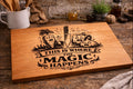 “This Is Where the Magic Happens” Engraved Cutting Board